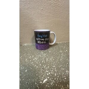 You're Getting‎ Old When Mug Funny Coffee Cup Gag Gift Purple Humor Ceramic